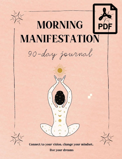 Morning manifestation 90-day journal PDF